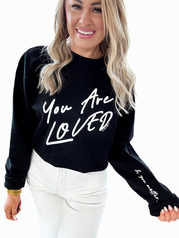 You Are Loved Sweatshirt