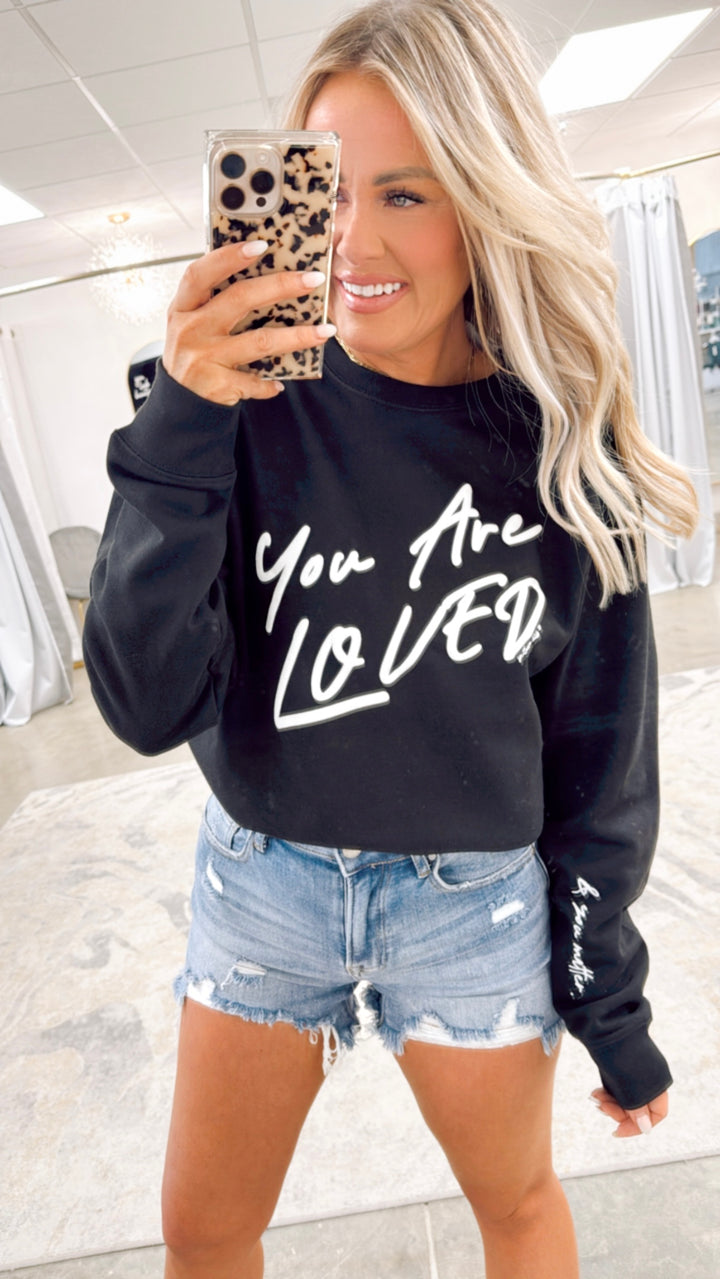 You Are Loved Sweatshirt